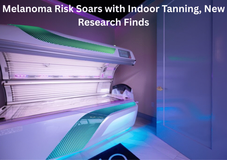 Indoor Tanning Linked to Sharp Rise in Melanoma Risk, Scientists Warn