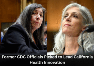 California Launches New State-Led Public Health Initiative, Taps Former Federal Experts
