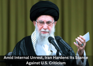 Rising Tensions as Iran Pushes Back Against U.S. Rhetoric Amid Nationwide Protests