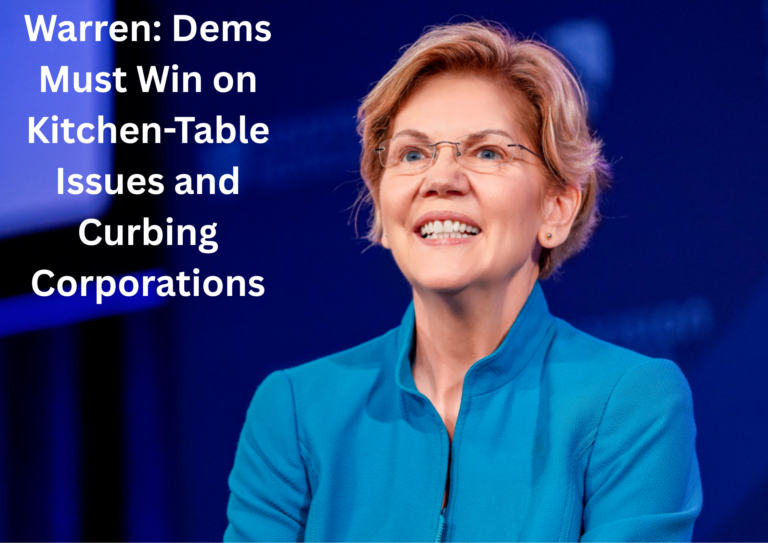 Warren Urges Democrats to Refocus Ahead of 2028, Emphasizing Household Costs and Corporate Clout