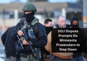 Six Minnesota Federal Prosecutors Step Down Amid Dispute Over DOJ Orders in ICE Shooting Case