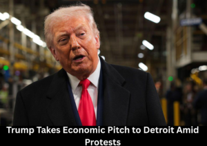 Trump Highlights Economic Agenda in Detroit as Demonstrators Rally Outside