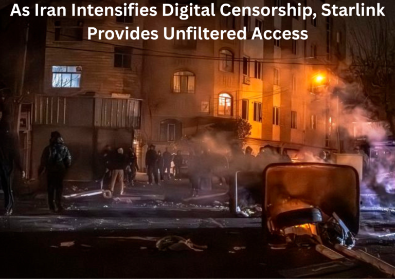 Starlink Gives Iranians Unfiltered Internet Access as Government Tightens Digital Blockade