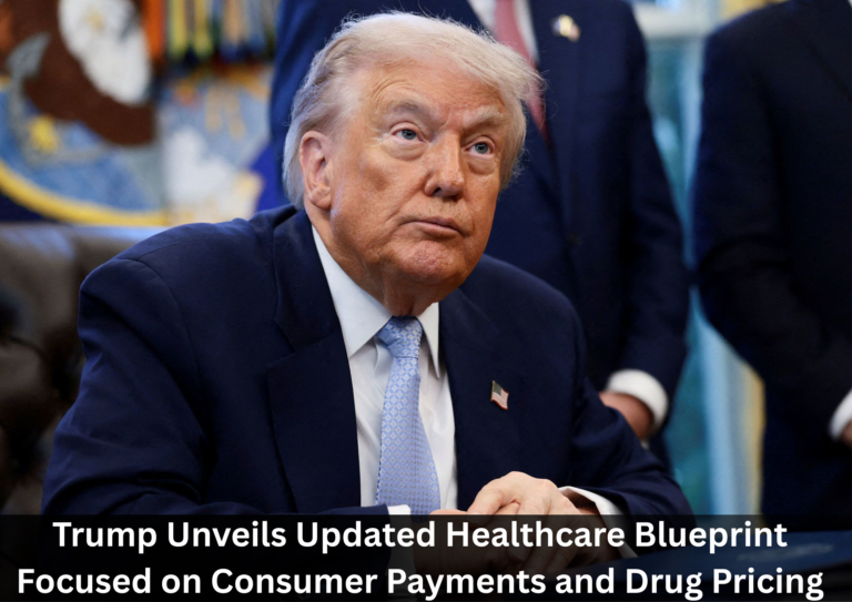 Trump Introduces New Healthcare Blueprint Highlighting Consumer Payments and Drug Price Reform