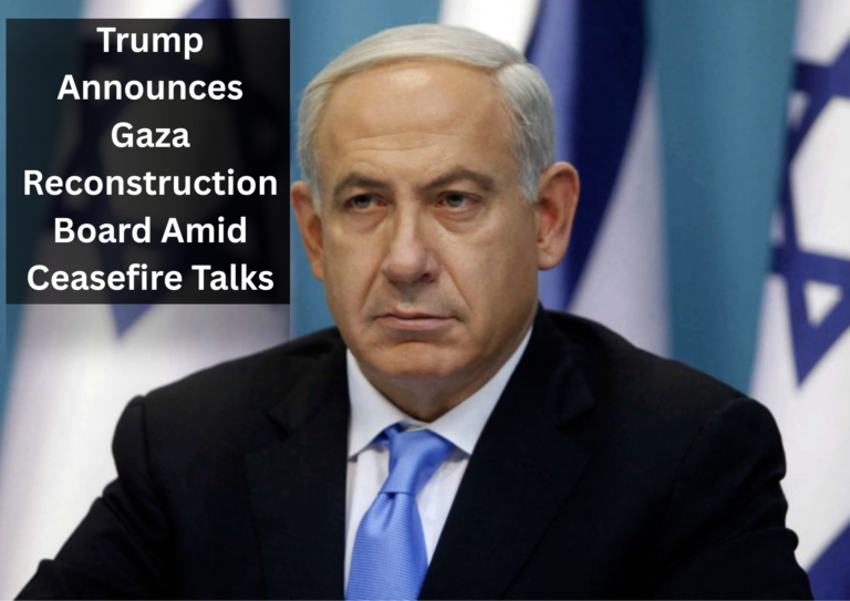 Trump Unveils Gaza Reconstruction Board as Ceasefire Diplomacy Gains Momentum