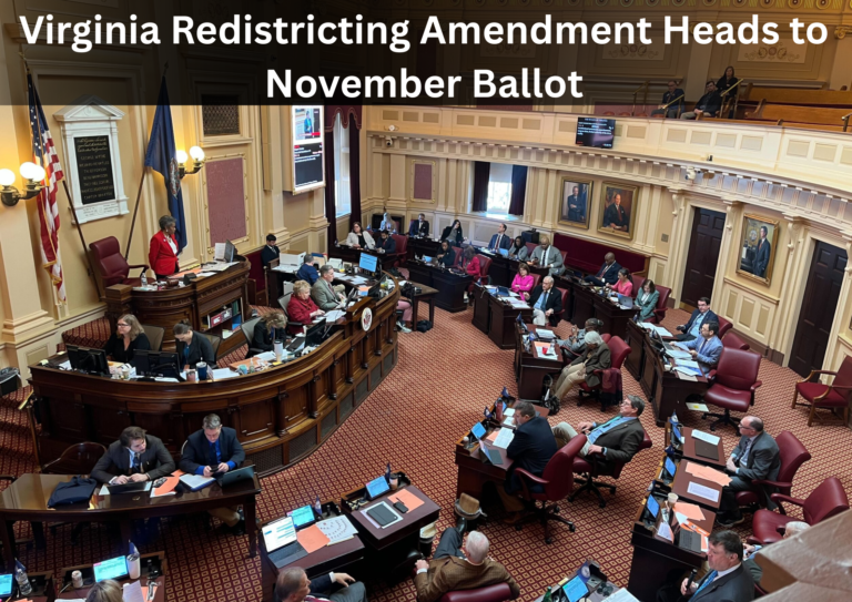 Virginia Legislature Advances Redistricting Amendment to November Ballot