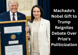 Machado Gifts Nobel Medal to Trump, Stirring Debate Over Prize’s Meaning and Political Use