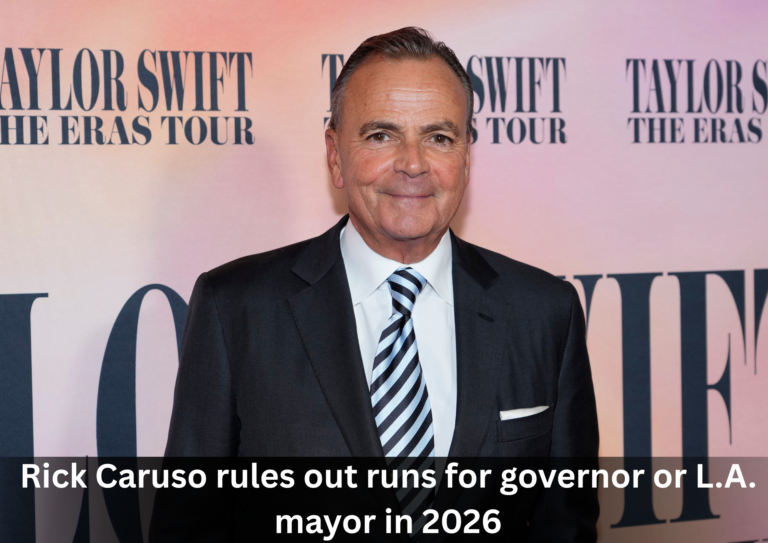 Billionaire Rick Caruso Decides Against 2026 Run for Governor or L.A. Mayor
