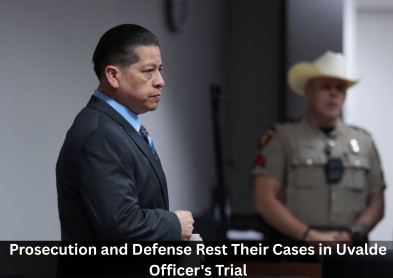 Prosecution and Defense Conclude Case in Trial of Former Uvalde School Police Officer