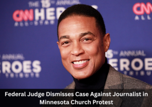 Federal Judge Declines to Advance Case Against Journalist After Minnesota Church Protest