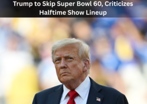President Donald Trump Says He Will Skip Super Bowl 60, Voices Disapproval of Halftime Lineup