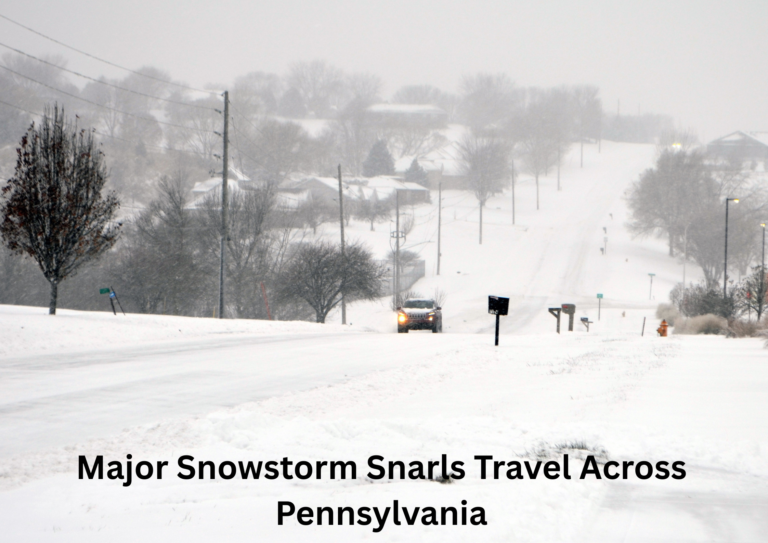 Winter Storm Brings Heavy Snow, Travel Disruptions Across Western and Southeastern Pennsylvania