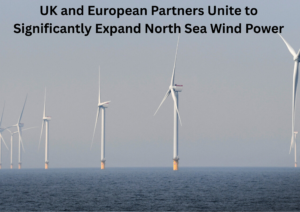 UK and European Partners Agree on Massive North Sea Offshore Wind Expansion