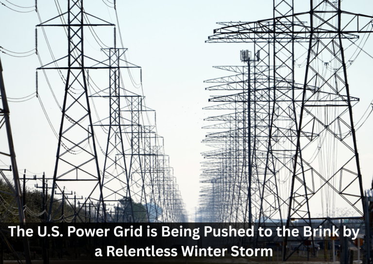 Severe Winter Storm Puts U.S. Power Grid Under Extreme Pressure