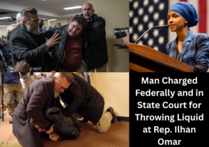 Man Faces Federal and State Charges After Liquid Attack on Rep. Ilhan Omar at Minneapolis Town Hall
